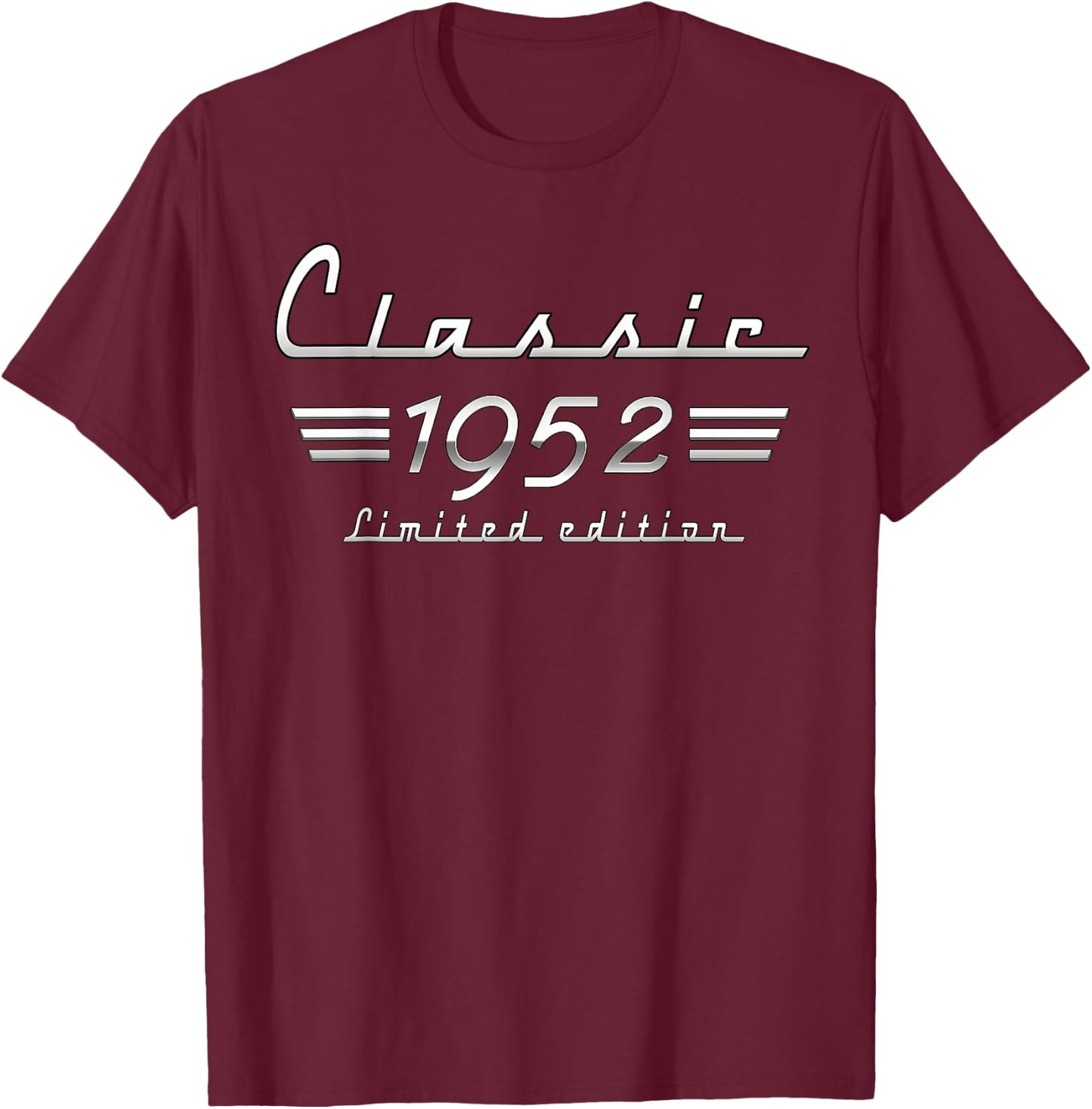 73 Year Old Gift Classic 1952 Limited Edition 73rd Birthday T-Shirt - T-Shirt | Maroon