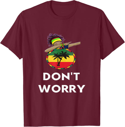 Rasta Reggae Don't Worry Dab Gift Rastafarian Lover T-Shirt - T-Shirt | Maroon