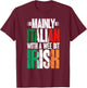 Mainly Italian With A Wee Bit Irish Funny Irish Italian T-Shirt - T-Shirt | Maroon