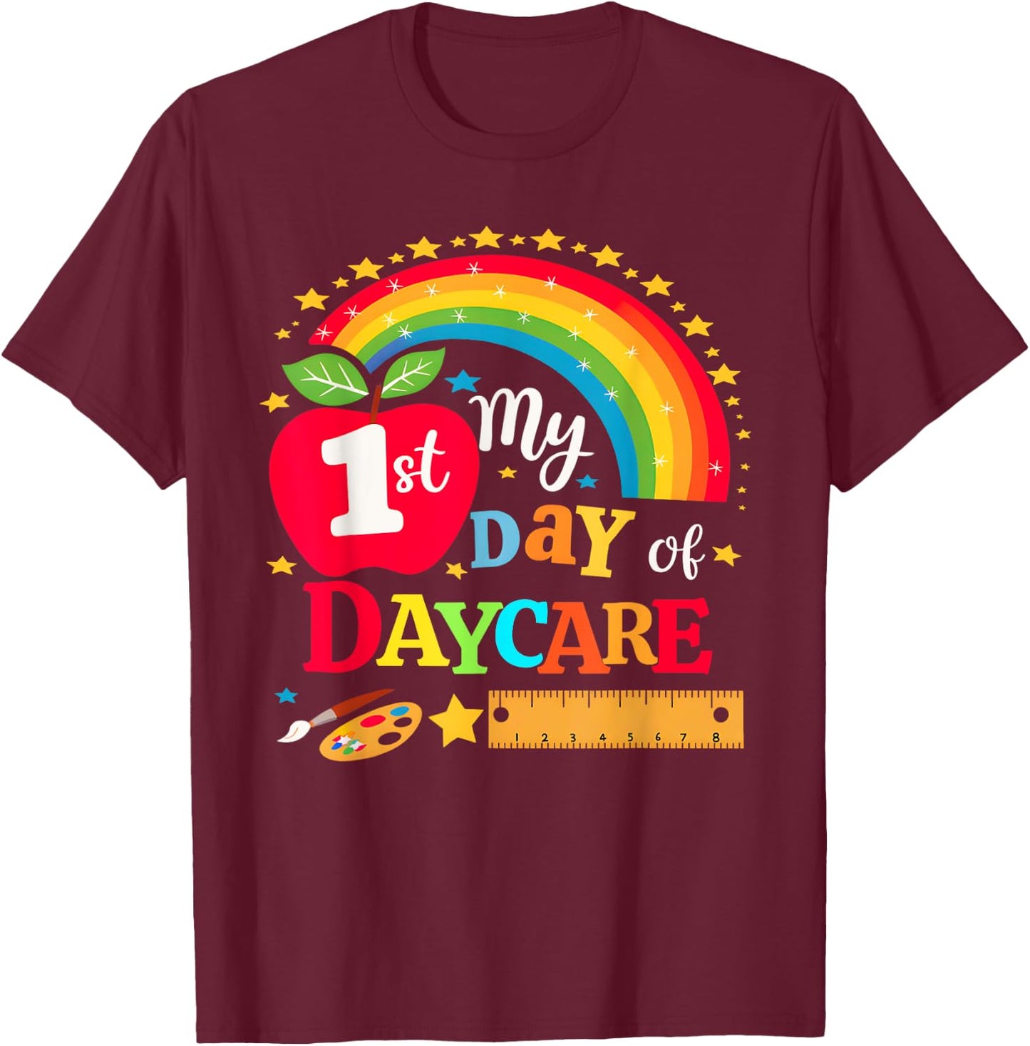 My First Day of Daycare First Day of School Toddler Girl Boy T-Shirt - T-Shirt | Maroon