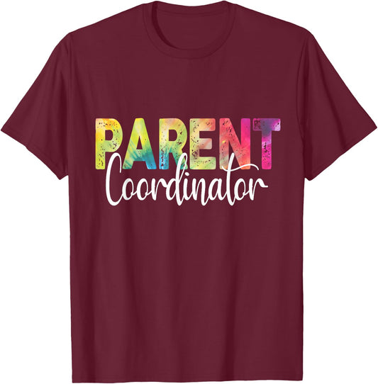Parent Coordinator Tie Dye Back To School Appreciation T-Shirt - T-Shirt | Maroon