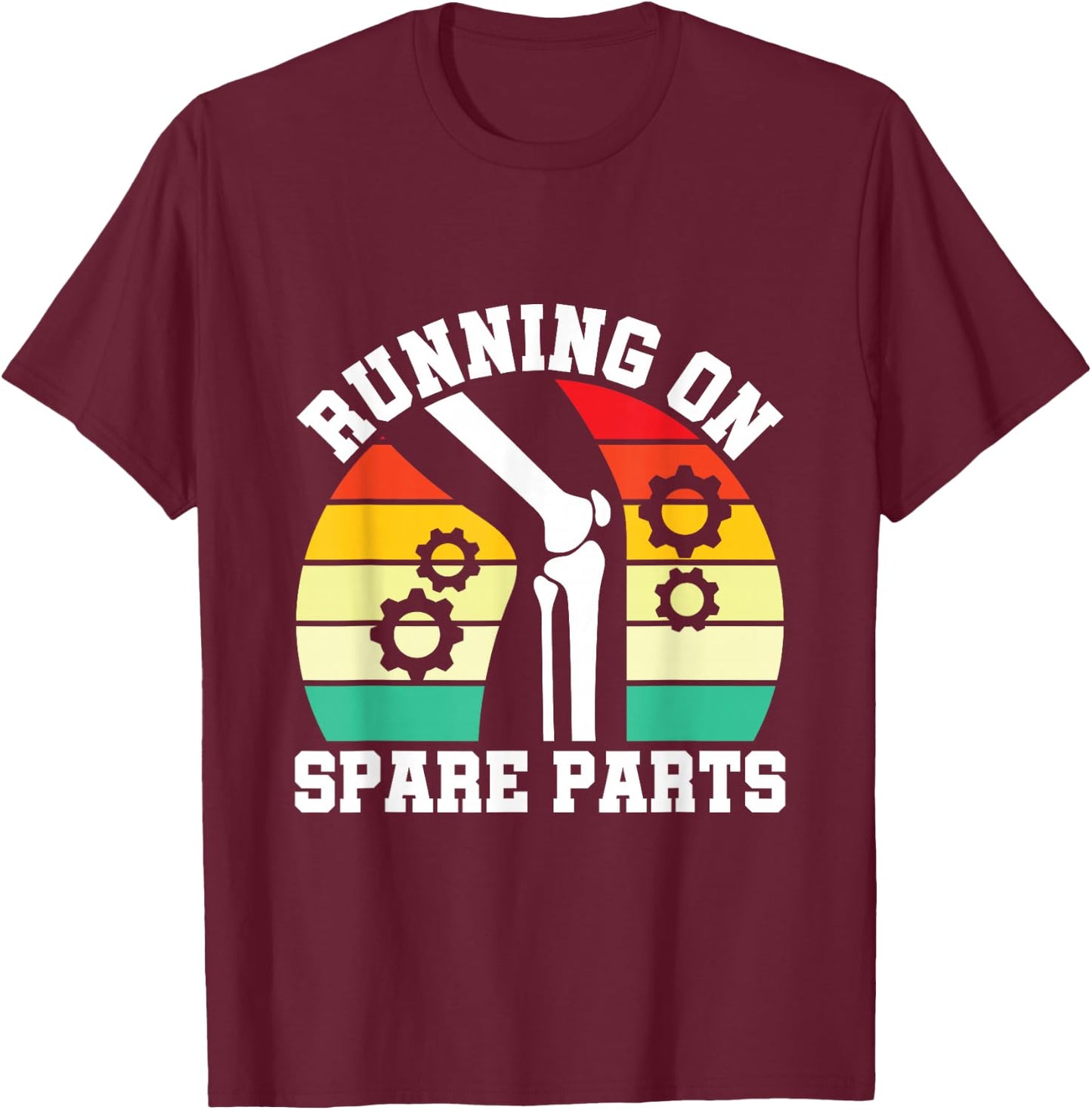 Running On Spare Parts - Knee Replacement Surgery T-Shirt - T-Shirt | Maroon