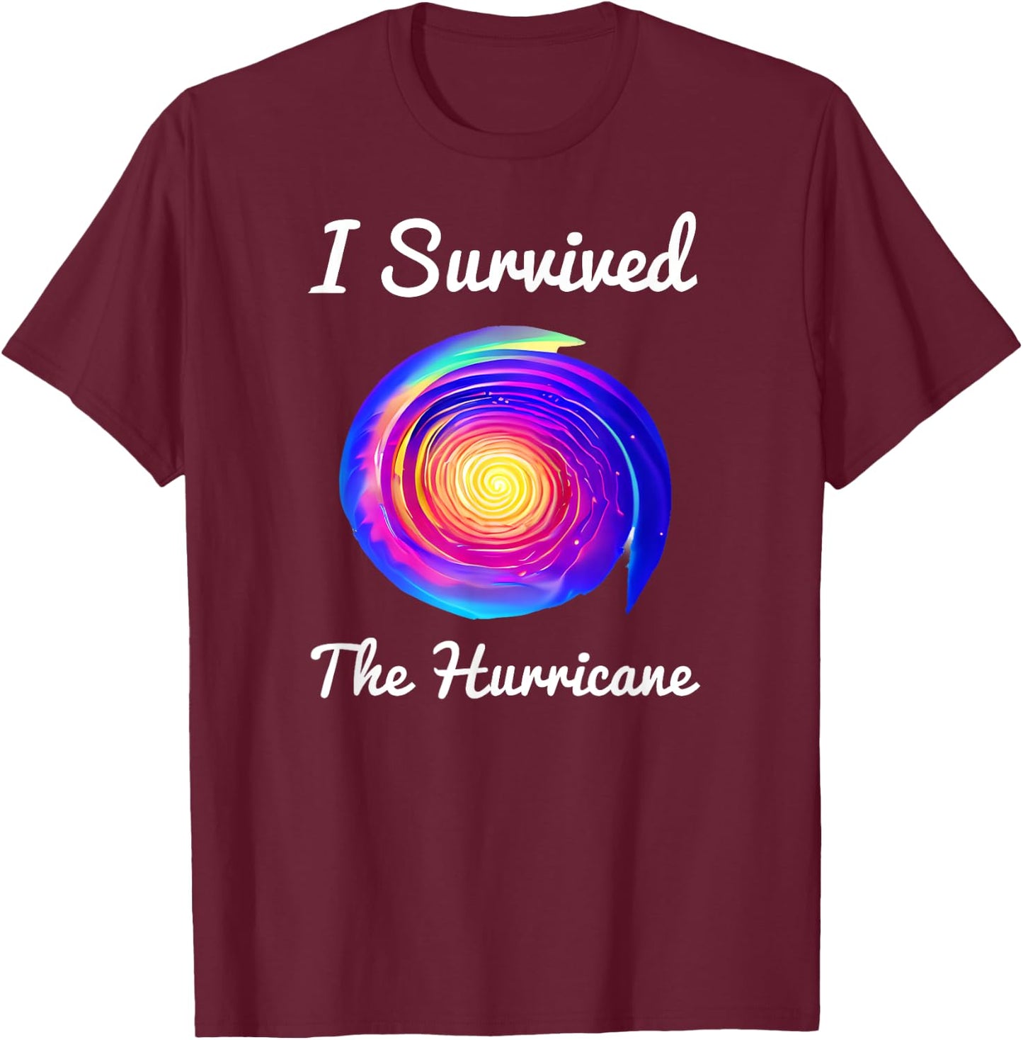 I Survived The Hurricane T-Shirt - T-Shirt | Maroon