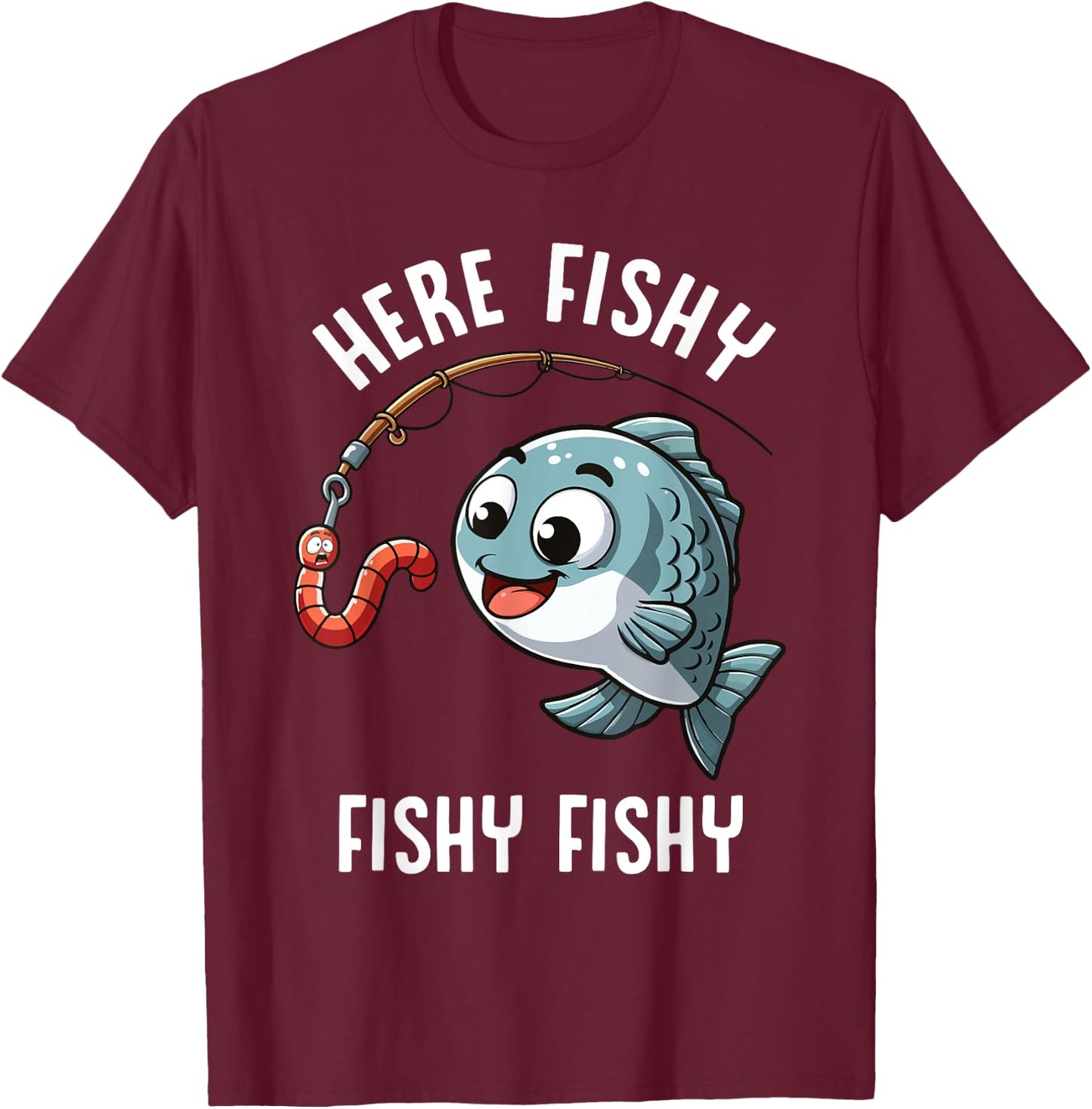 Here Fishy Fishing Funny Worm Cute Fish Fisherman Boys Girls T-Shirt - T-Shirt | Maroon