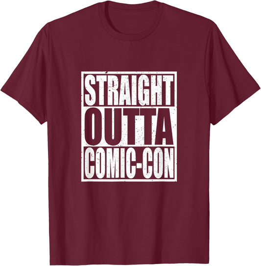 Straight Outta Comic-Con Anime Lover Cosplay T-Shirt - T-Shirt | Maroon