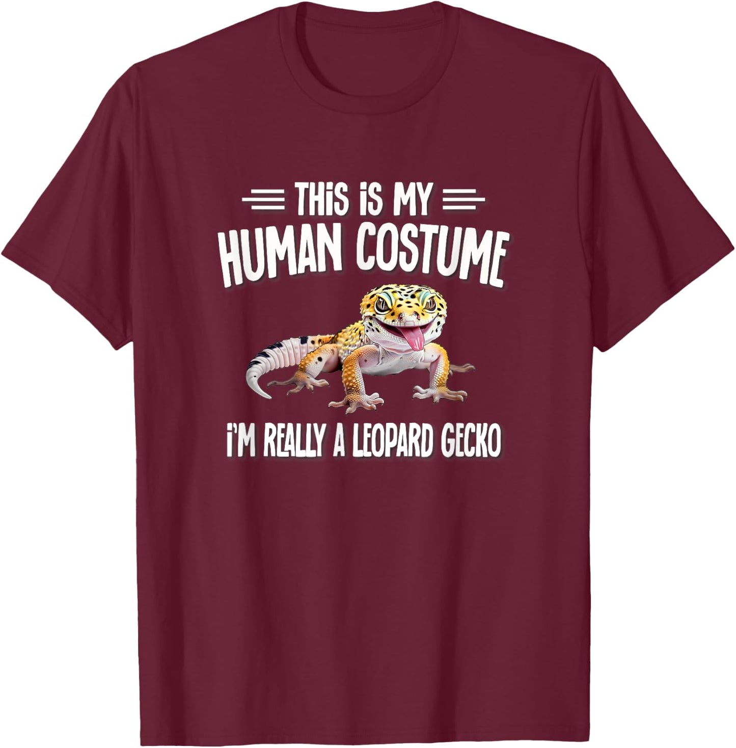 Reptile Human Costume Leopard Gecko Lover T-Shirt - T-Shirt | Maroon