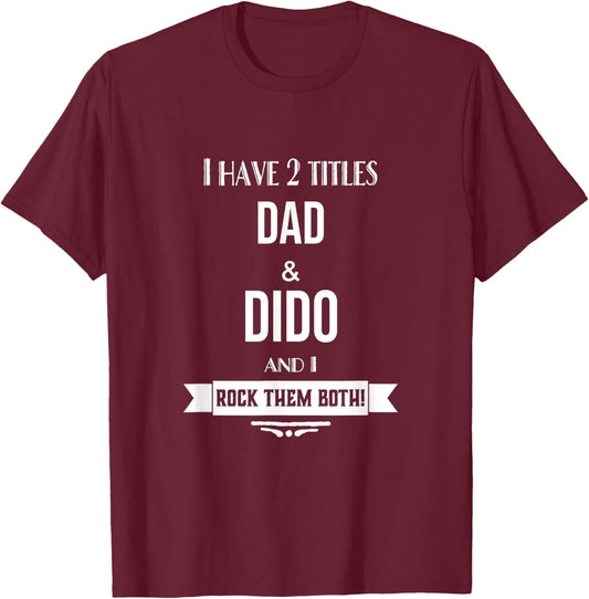 I Have 2 Titles Dad and Dido Ukraine Ukrainian Grandpa T-Shirt - T-Shirt | Maroon