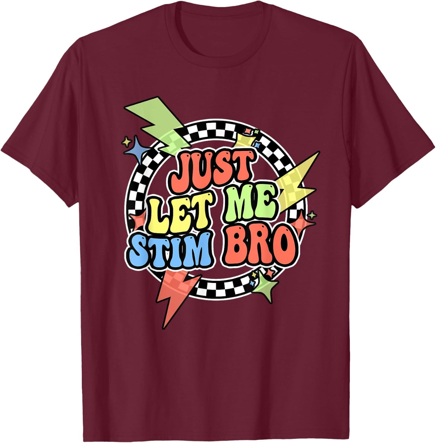 Retro Just Let Me Stim Bro Shirt Kids Toddler Awareness T-Shirt - T-Shirt | Maroon