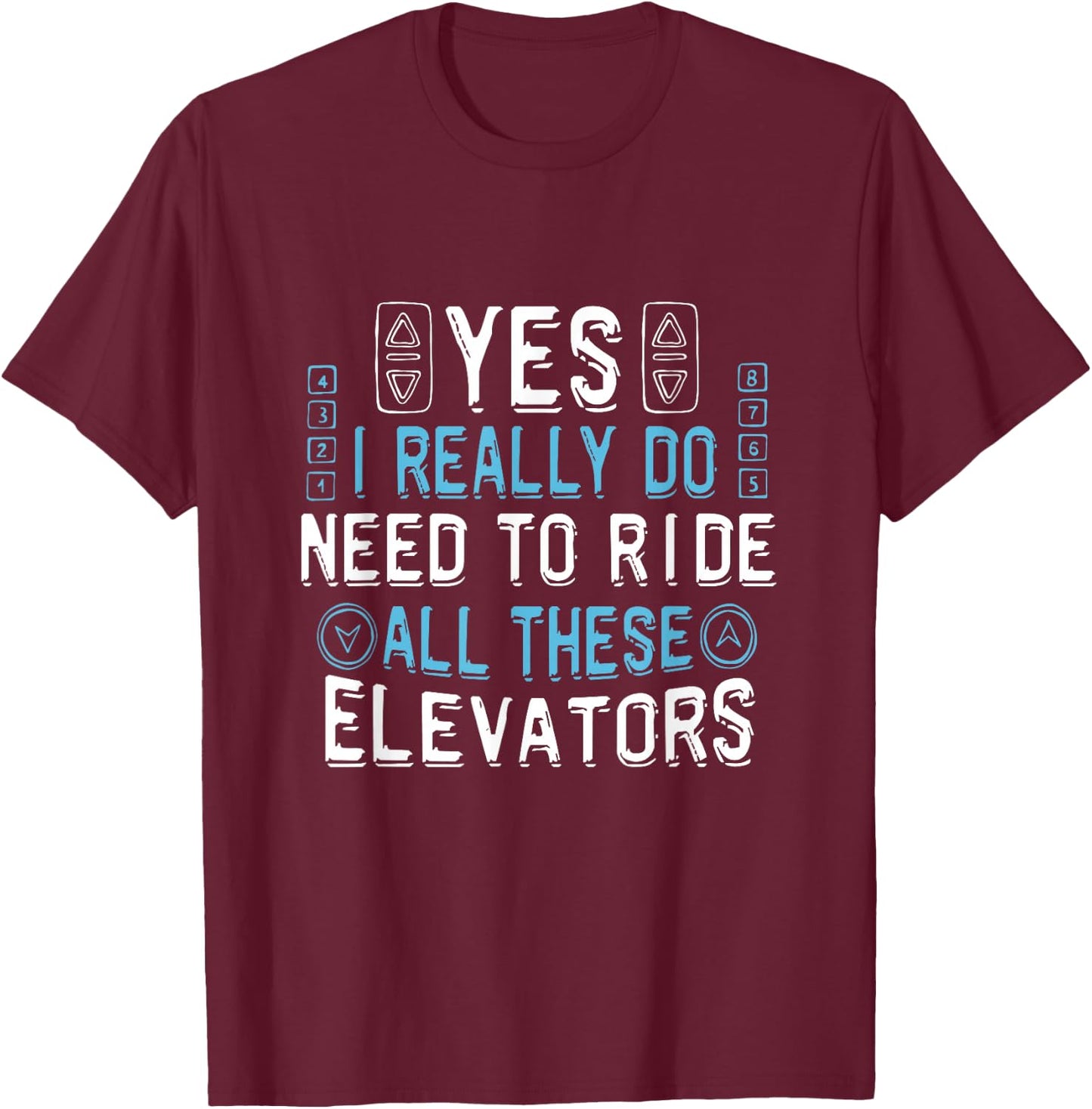 Elevator Mechanic Men Engineer Constructor Elevator T-Shirt - T-Shirt | Maroon