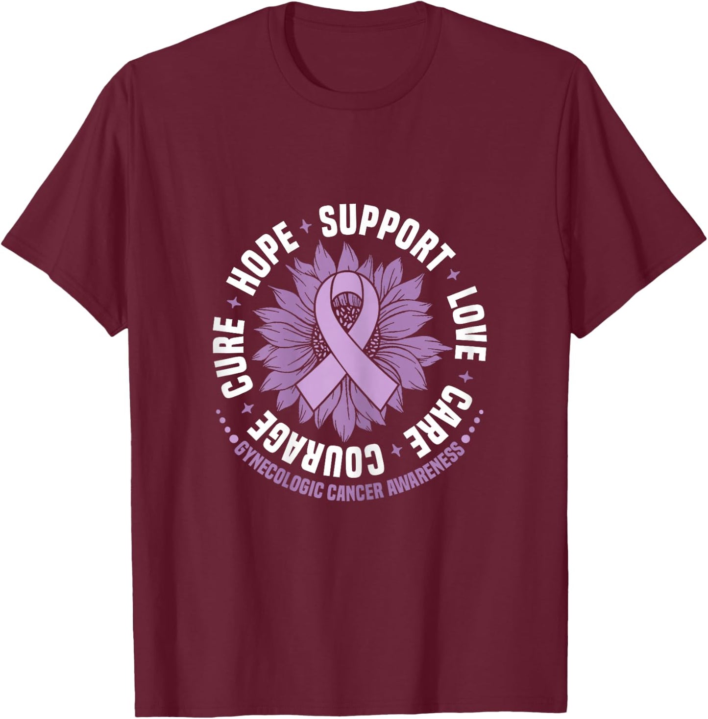Gynecologic Cancer Awareness Hope Support Love Cure Courage T-Shirt - T-Shirt | Maroon