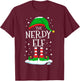 The Nerdy Elf Christmas Family Matching Xmas Group Funny T-Shirt - T-Shirt | Maroon