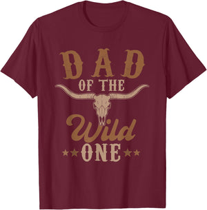Dad Of The Wild One Cowboy Western Rodeo Party Matching T-Shirt - T-Shirt | Maroon