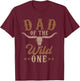 Dad Of The Wild One Cowboy Western Rodeo Party Matching T-Shirt - T-Shirt | Maroon