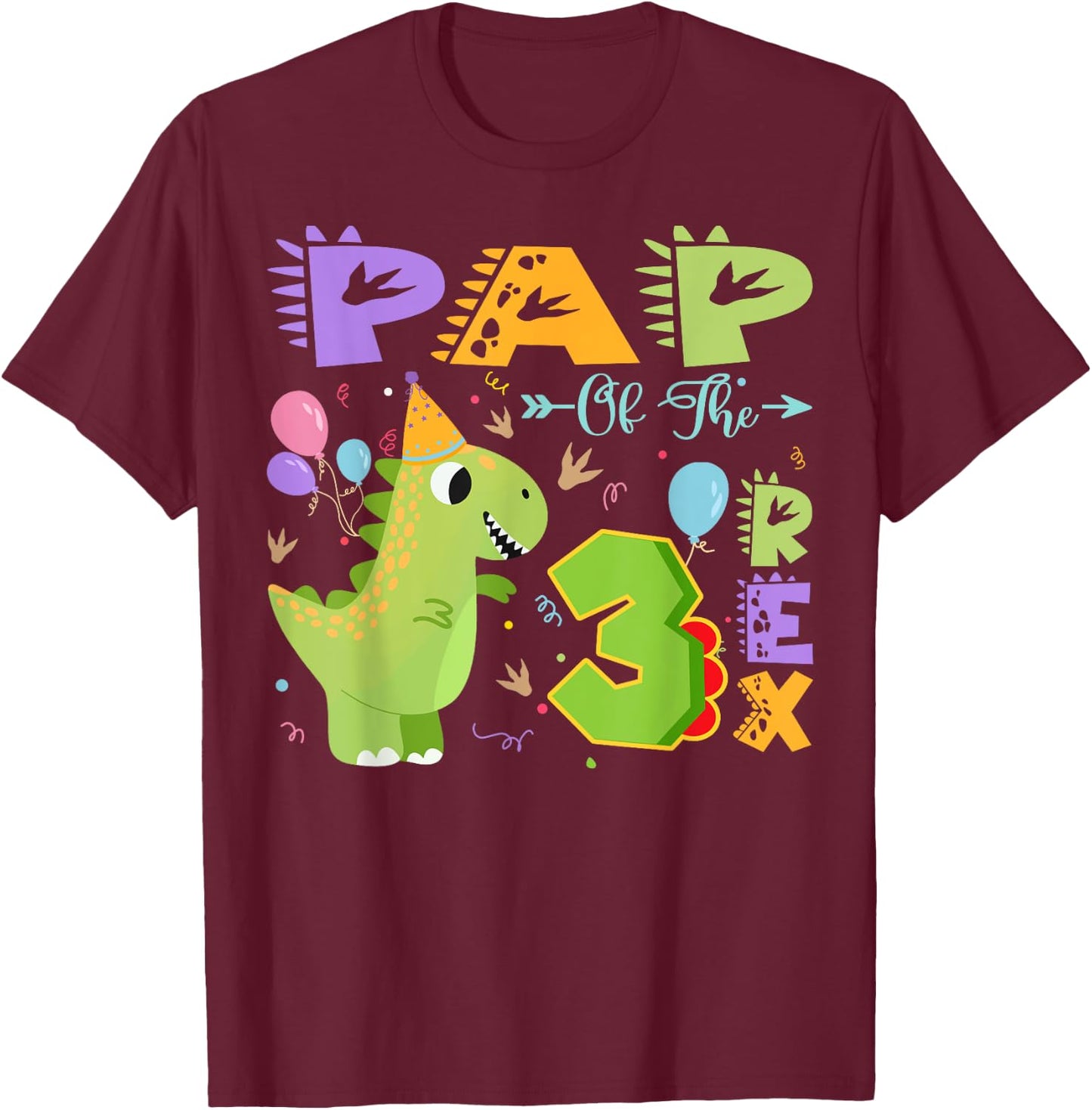 Pap Of The Three Rex 3Rd Birthday Dinosaur Party T-Shirt - T-Shirt | Maroon