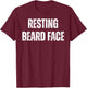 Resting Beard Face Funny Beard Bearded Men , Small, Black T-Shirt - T-Shirt | Maroon