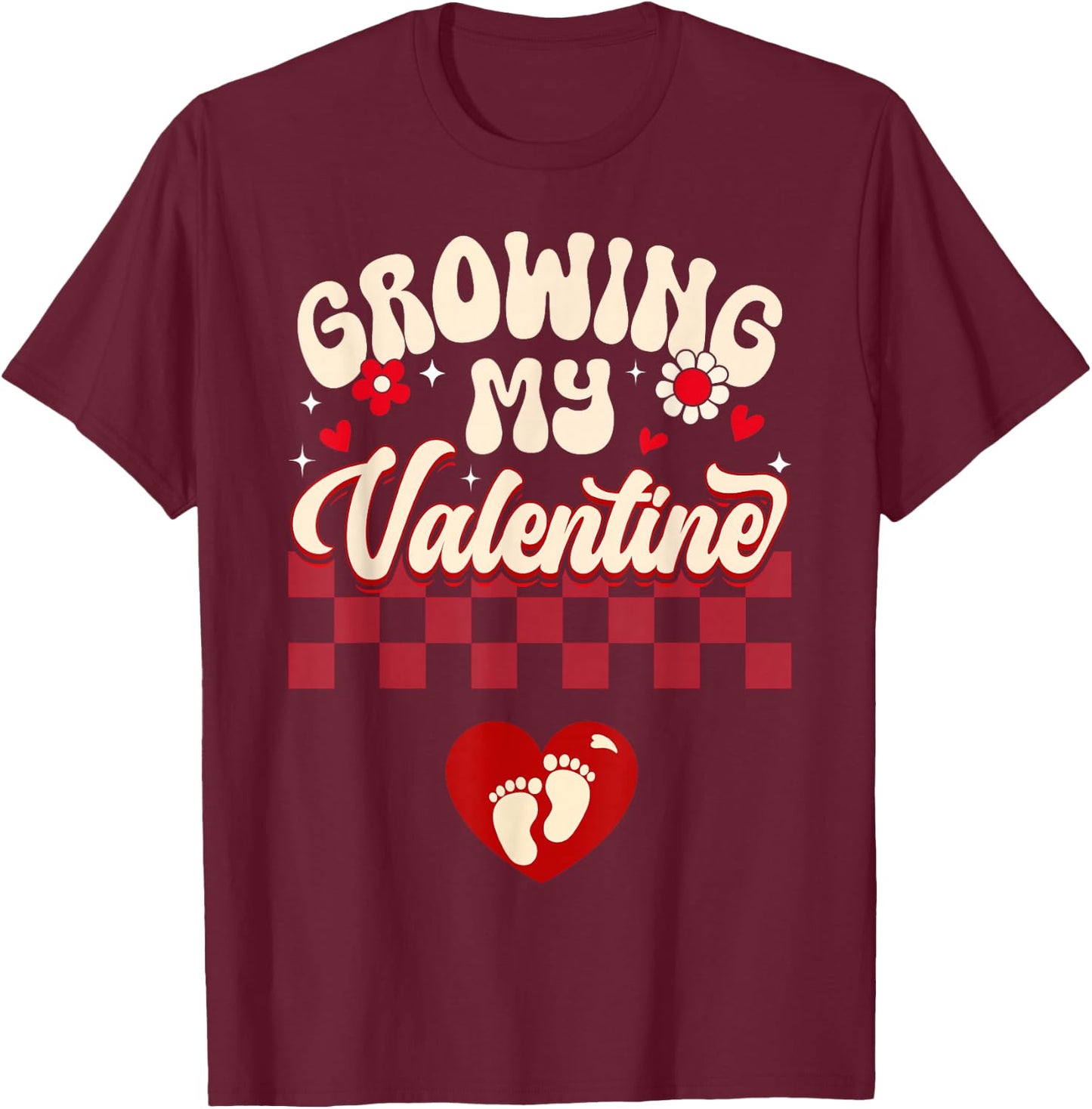 Growing My Valentine New Mom Valentines Pregnancy Pregnant T-Shirt - T-Shirt | Maroon