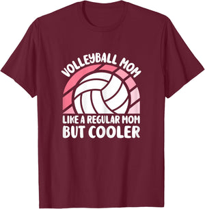 Volleyball Mom Like A Regular Mom But Cooler Cute Volleyball T-Shirt - T-Shirt | Maroon