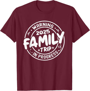 Warning Family Trip in Progress Family Trip 2025 Matching T-Shirt - T-Shirt | Maroon