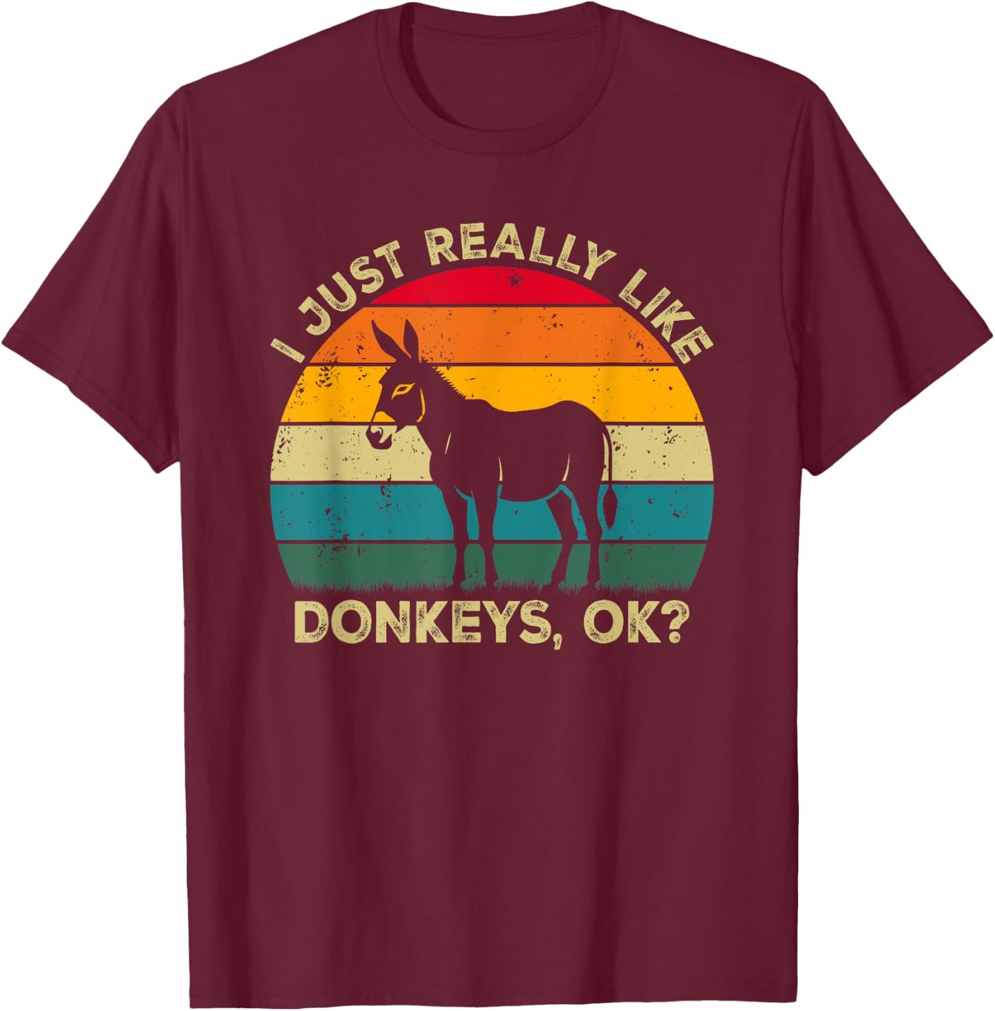 I Just Really Like Donkeys, OK? Funny Donkey Retro T-Shirt - T-Shirt | Maroon