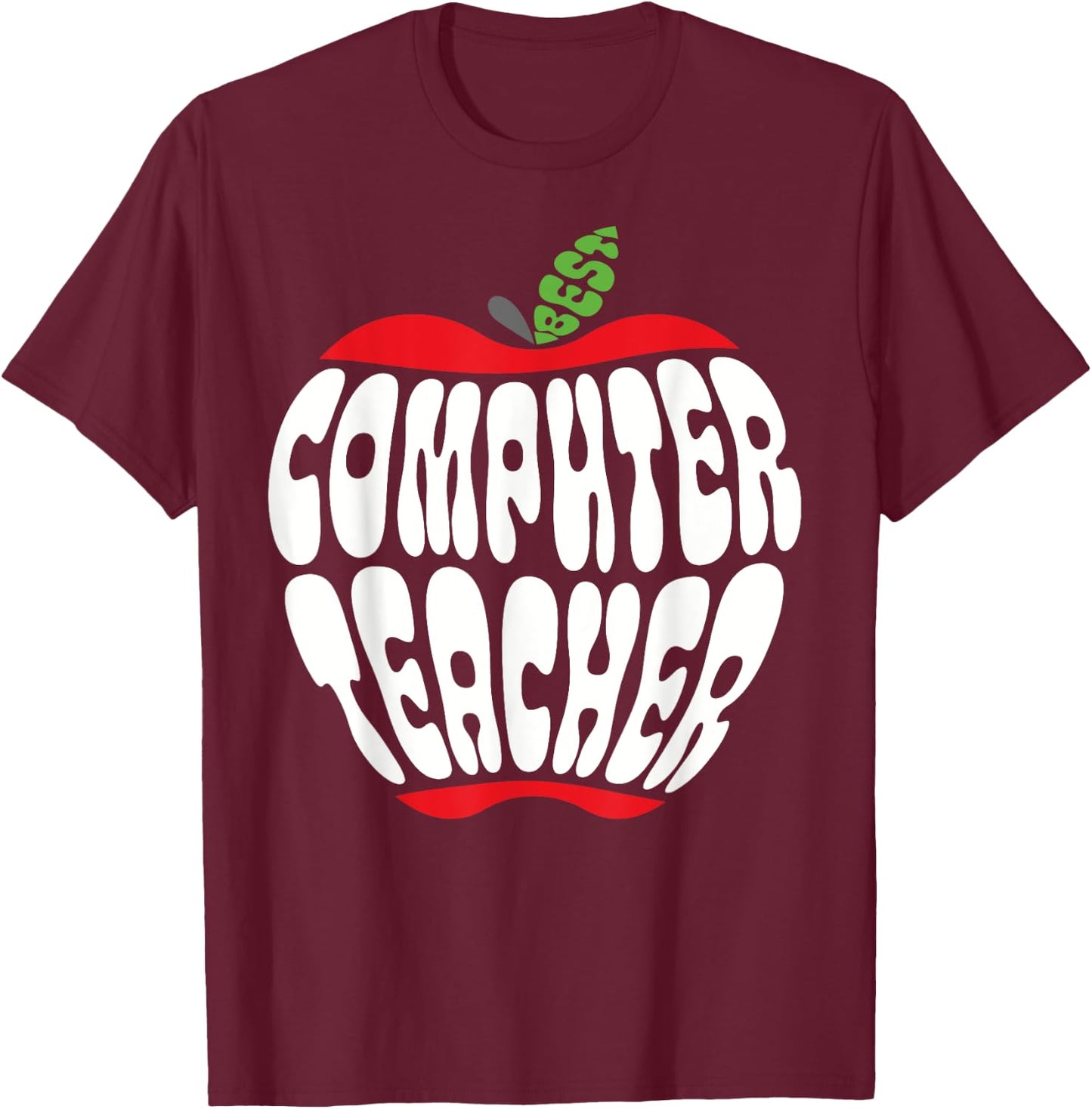 Computer Teacher Science IT Tech Technology Back To School T-Shirt - T-Shirt | Maroon