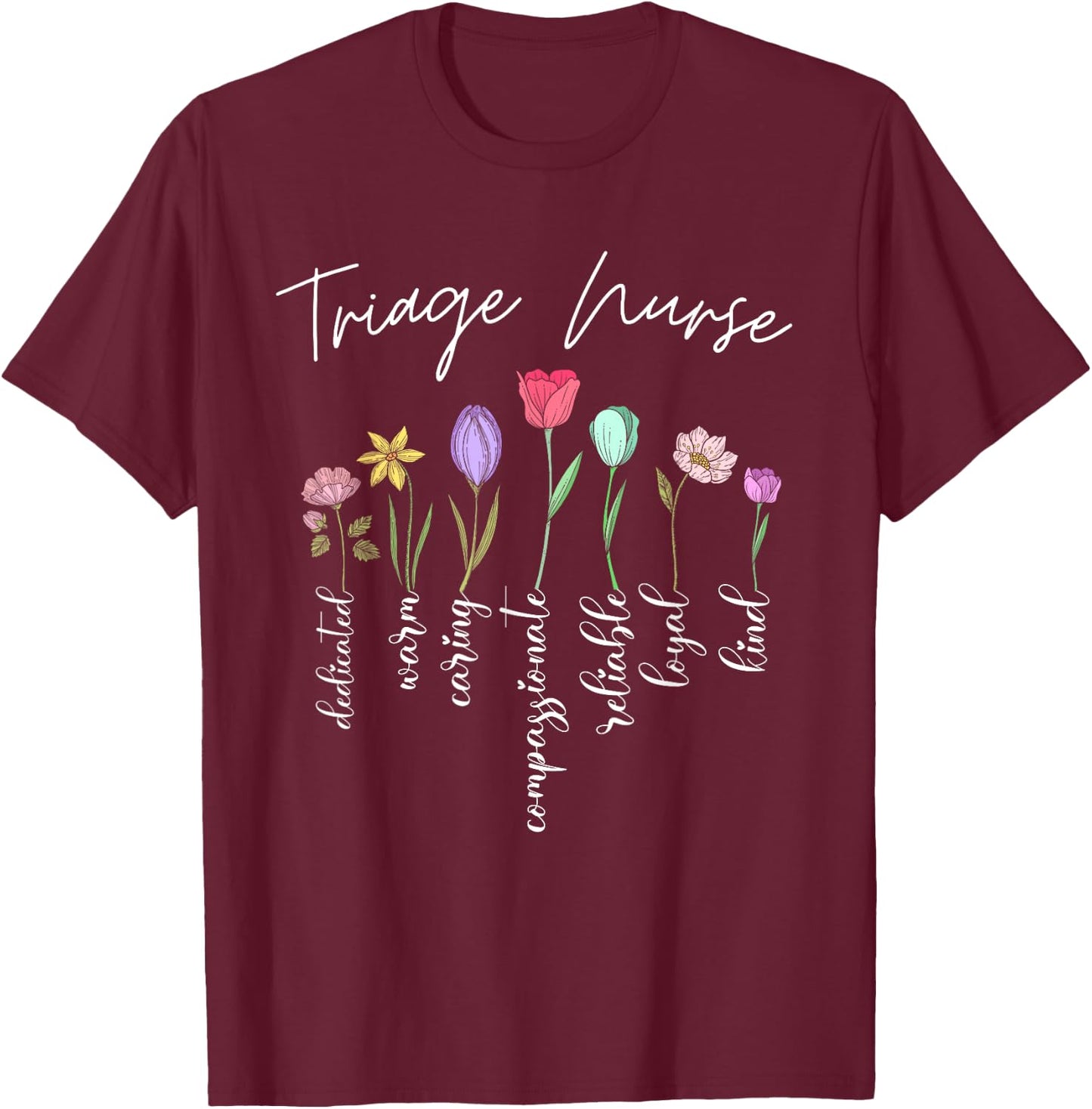Triage nurse for girls women flowers Triage nurse floral T-Shirt - T-Shirt | Maroon