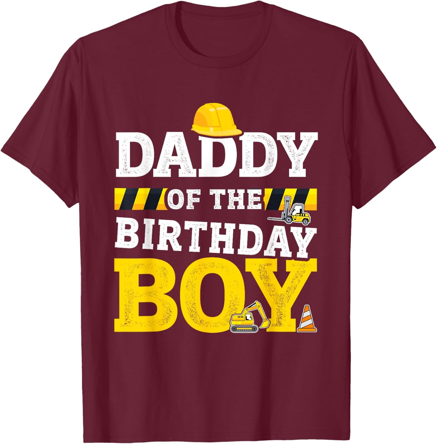 Daddy of the birthday boy matching family construction party T-Shirt - T-Shirt | Maroon