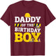 Daddy of the birthday boy matching family construction party T-Shirt - T-Shirt | Maroon