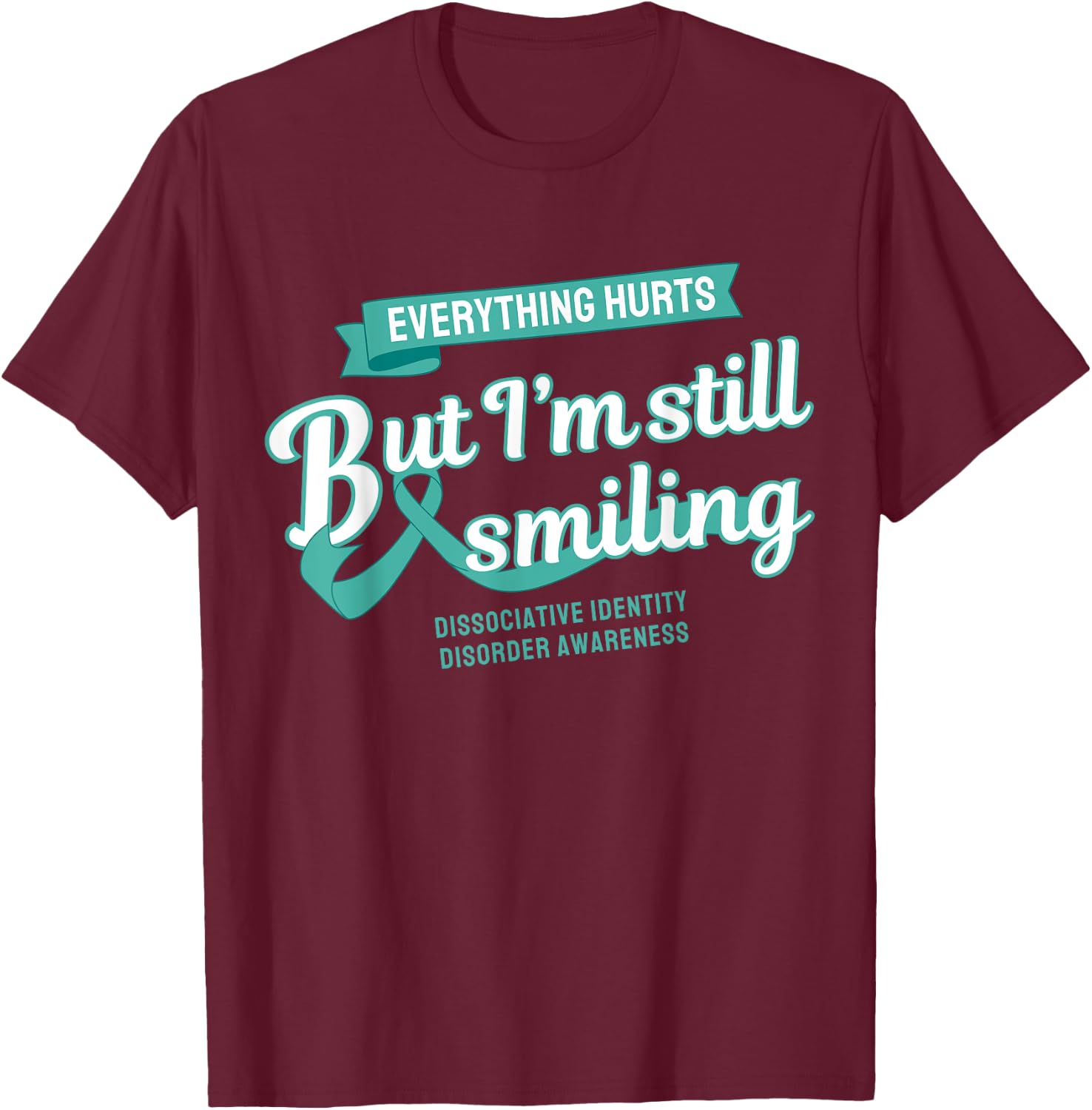 Still Smiling Dissociative Identity Disorder T-Shirt - T-Shirt | Maroon