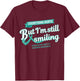 Still Smiling Dissociative Identity Disorder T-Shirt - T-Shirt | Maroon