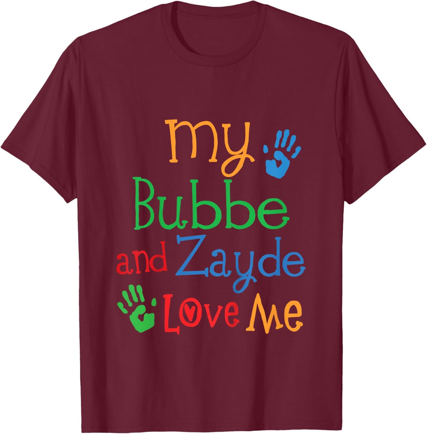 Kids Bubbe And Zayde Love Me Grandchild T-Shirt - T-Shirt | Maroon