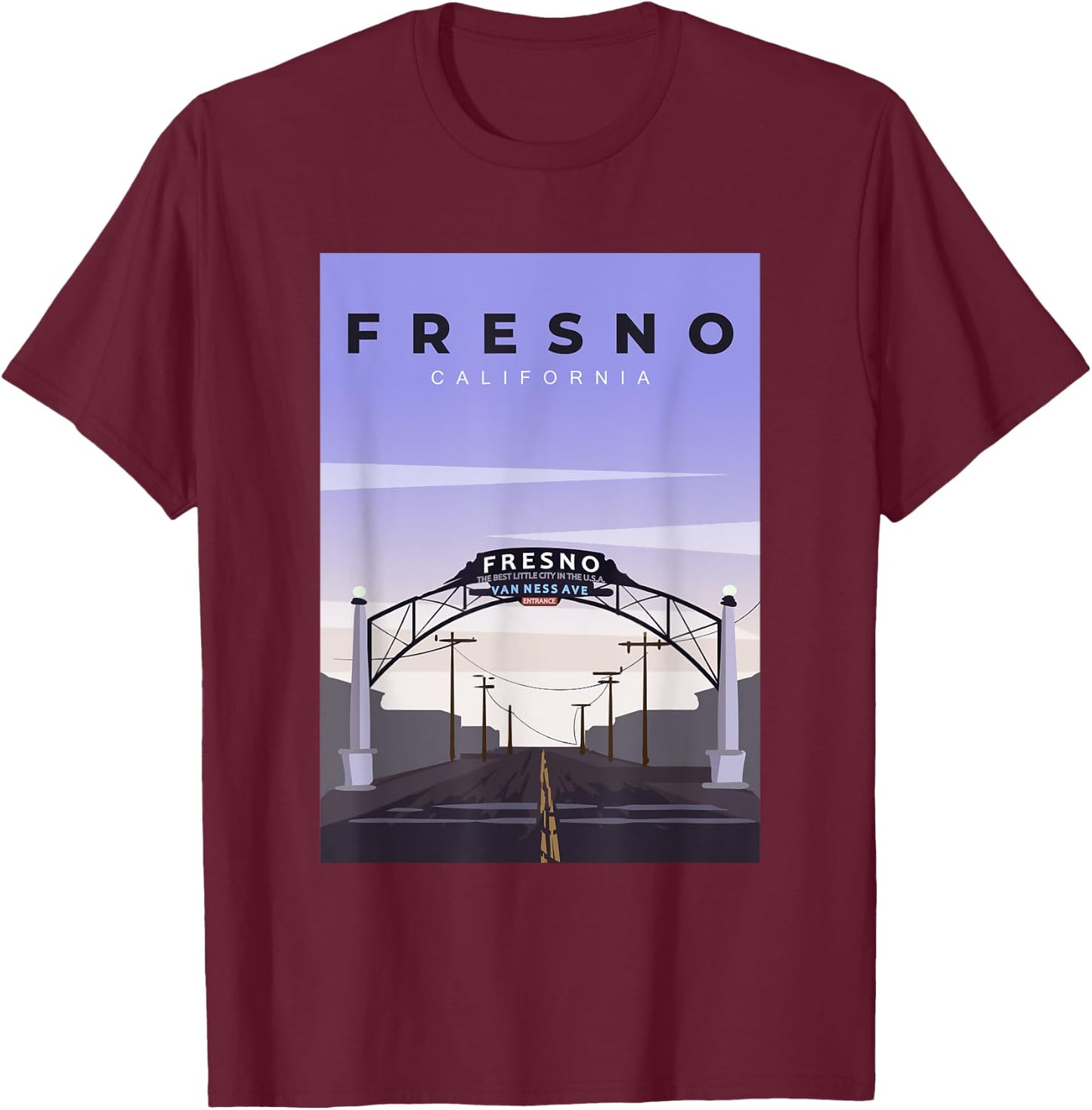 Fresno Welcome Arch Fresno California Souvenir T-Shirt - T-Shirt | Maroon