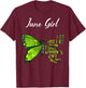 Butterfly June Girl Birthday Bug Nature Month Garden T-Shirt - T-Shirt | Maroon