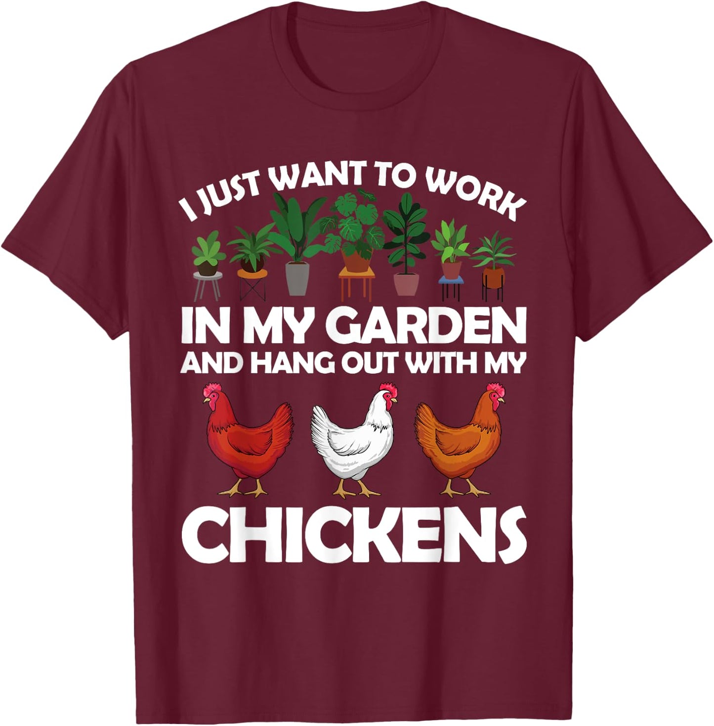 Funny Chicken Women Gardening Chicken Lovers Garden T-Shirt - T-Shirt | Maroon