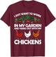 Funny Chicken Women Gardening Chicken Lovers Garden T-Shirt - T-Shirt | Maroon
