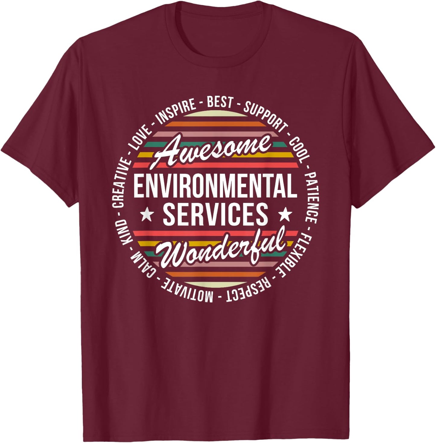 Environmental Services Gifts Funny Housekeeping EVS Week T-Shirt - T-Shirt | Maroon