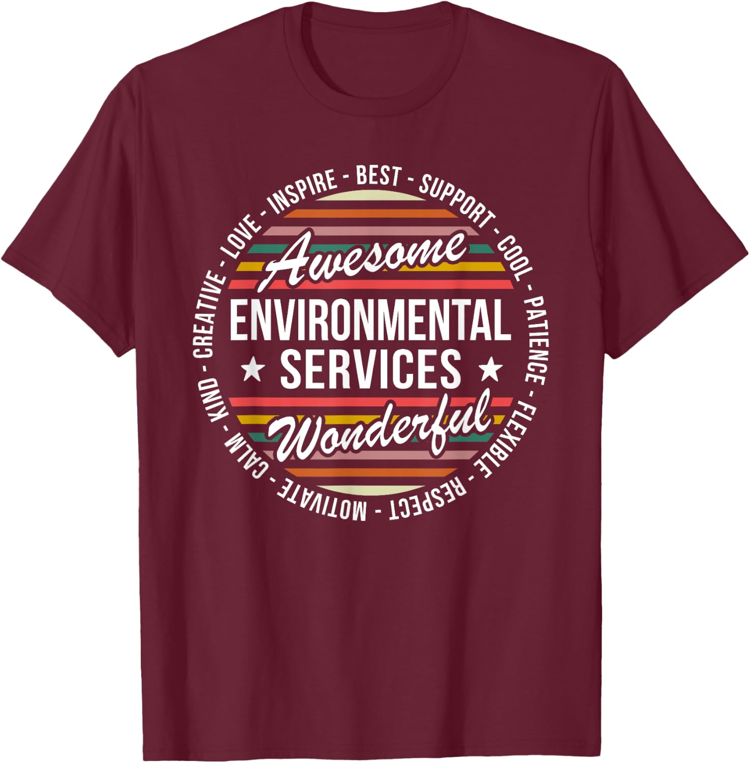 Environmental Services Gifts Funny Housekeeping EVS Week T-Shirt - T-Shirt | Maroon