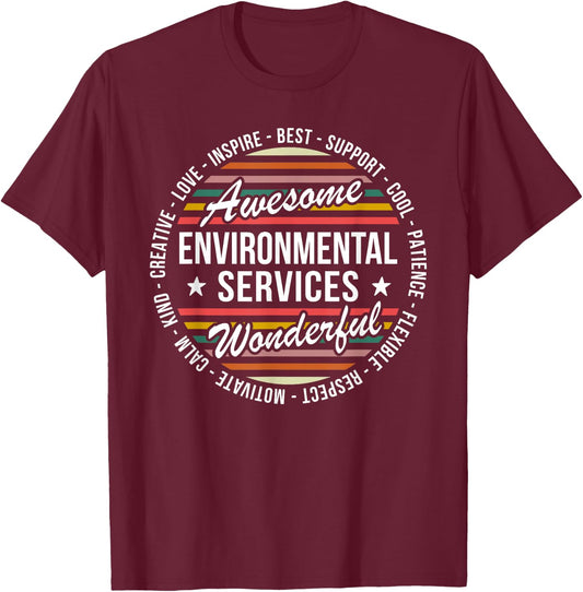 Environmental Services Gifts Funny Housekeeping EVS Week T-Shirt - T-Shirt | Maroon