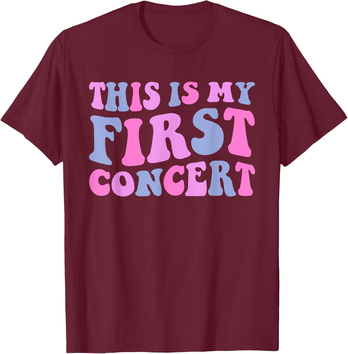 This Is My First Concert Music Event Retro Groovy Girls T-Shirt - T-Shirt | Maroon