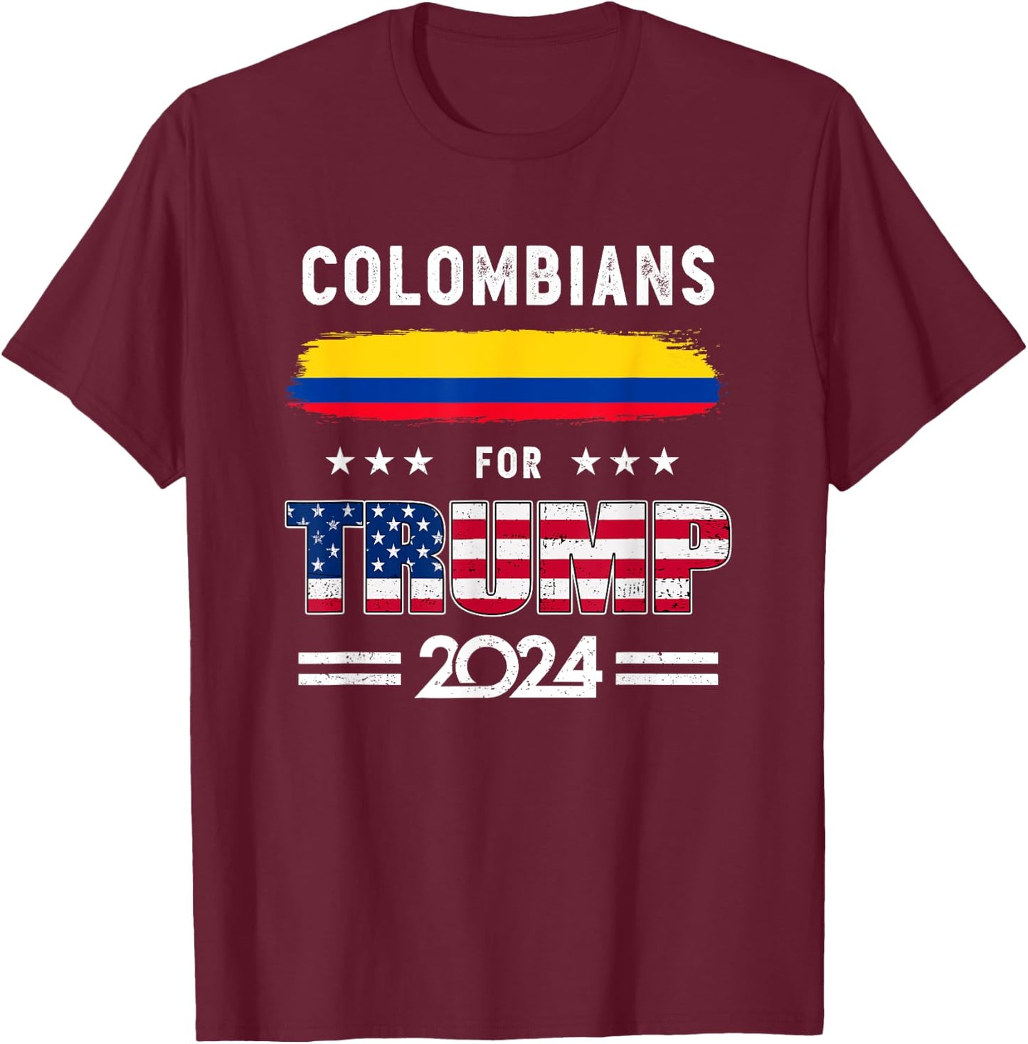 Colombians for Trump 2024 Colombia Flag Patriotic Supporter T-Shirt - T-Shirt | Maroon