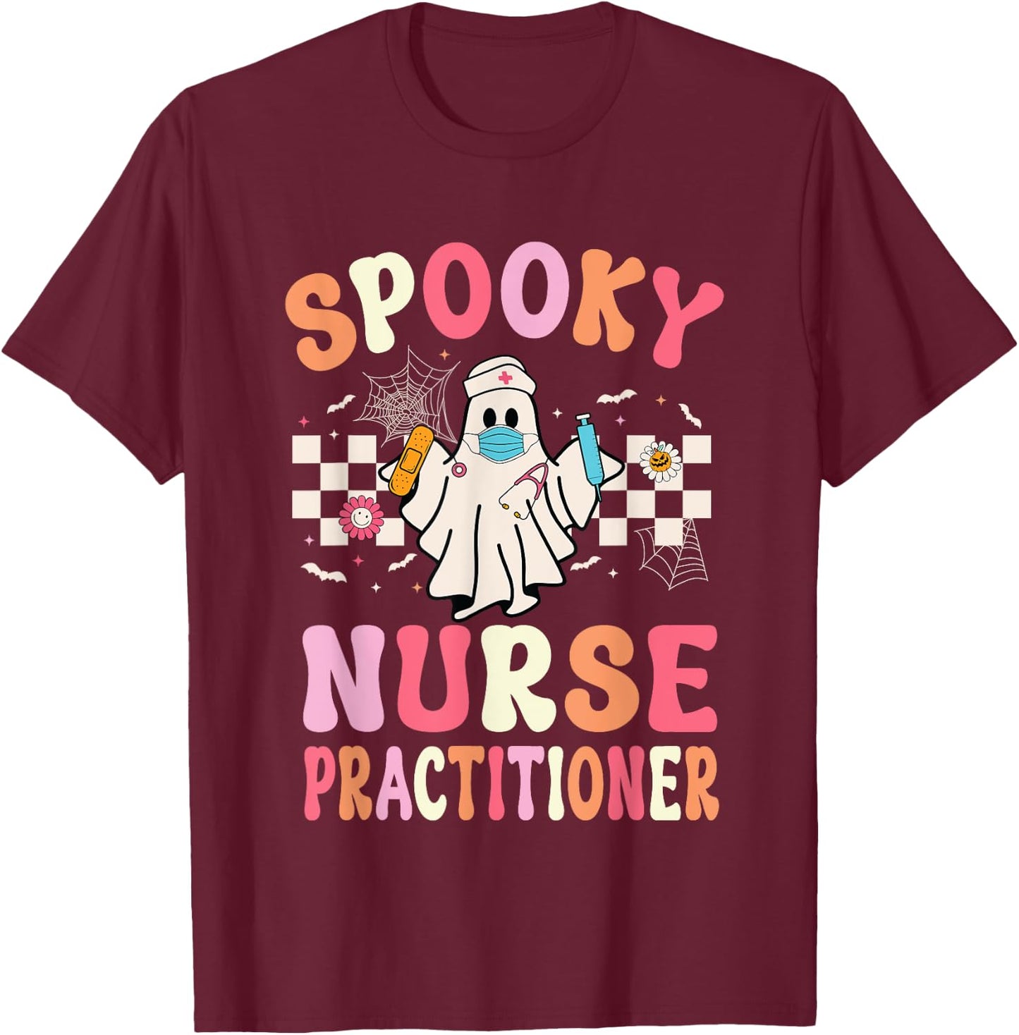 Spooky Nurse Practitioner Ghost Halloween Nurse Practitioner T-Shirt - T-Shirt | Maroon