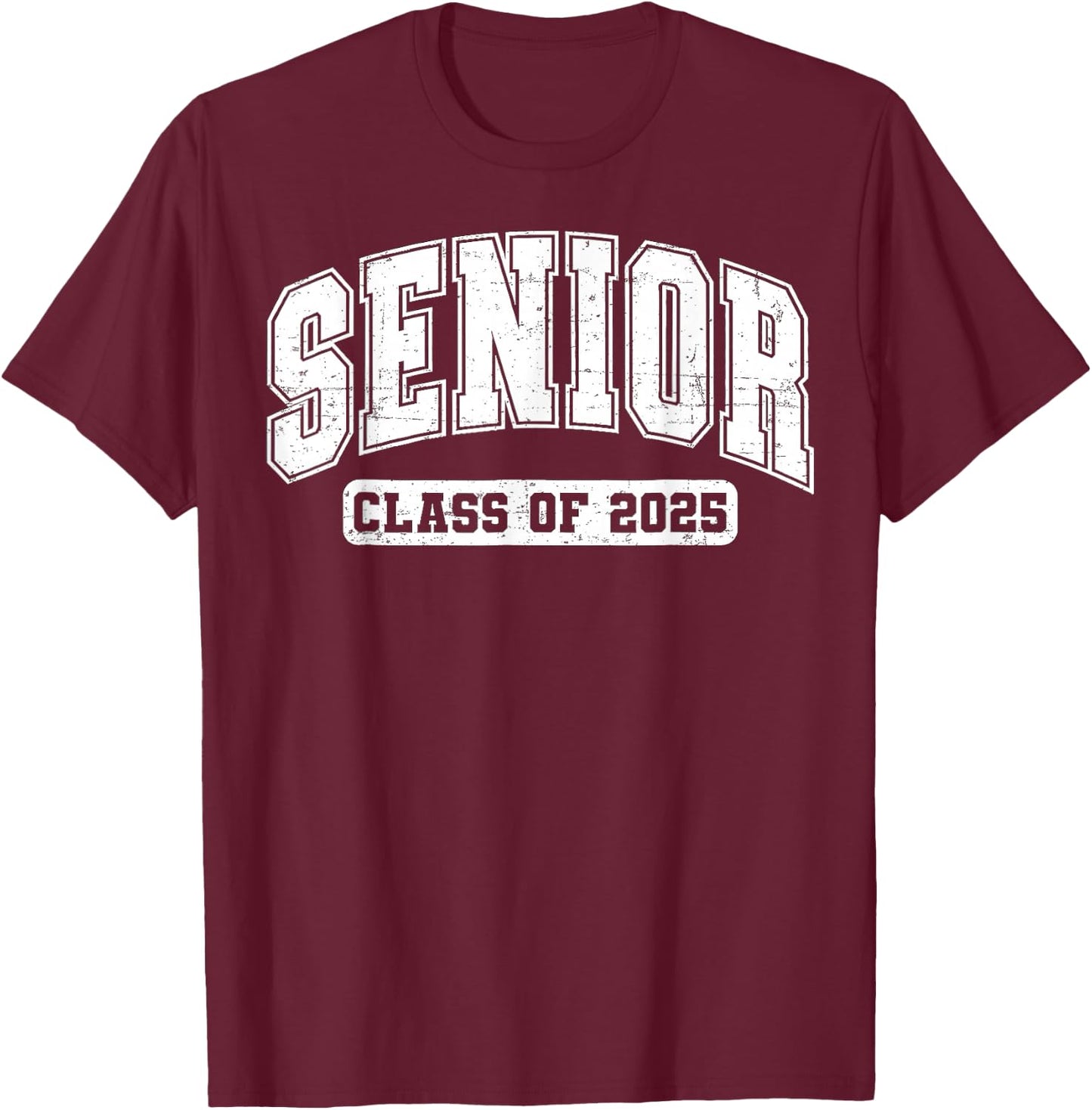 Class of 2025 Senior 2025 Last First Day of Senior 2025 T-Shirt - T-Shirt | Maroon