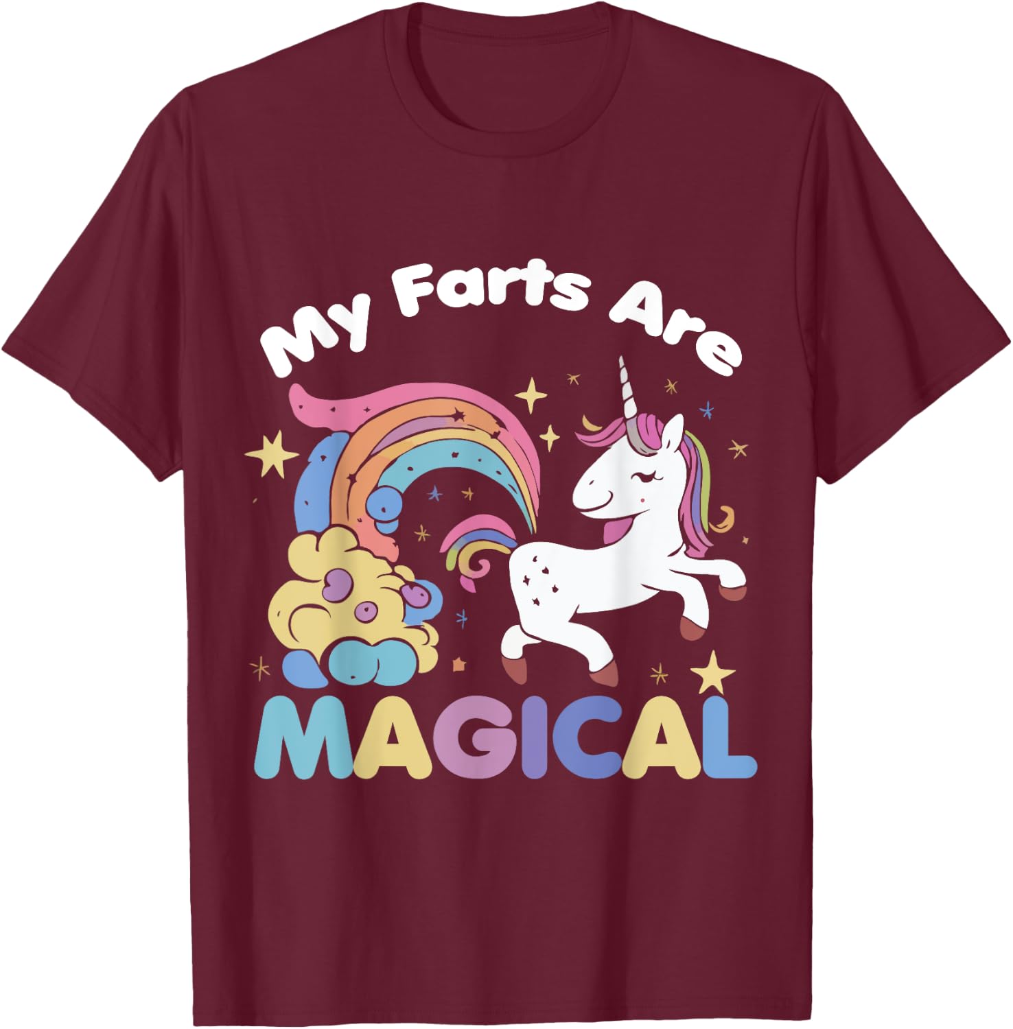 My Farts Are Magical Funny Unicorn Gag T-Shirt - T-Shirt | Maroon