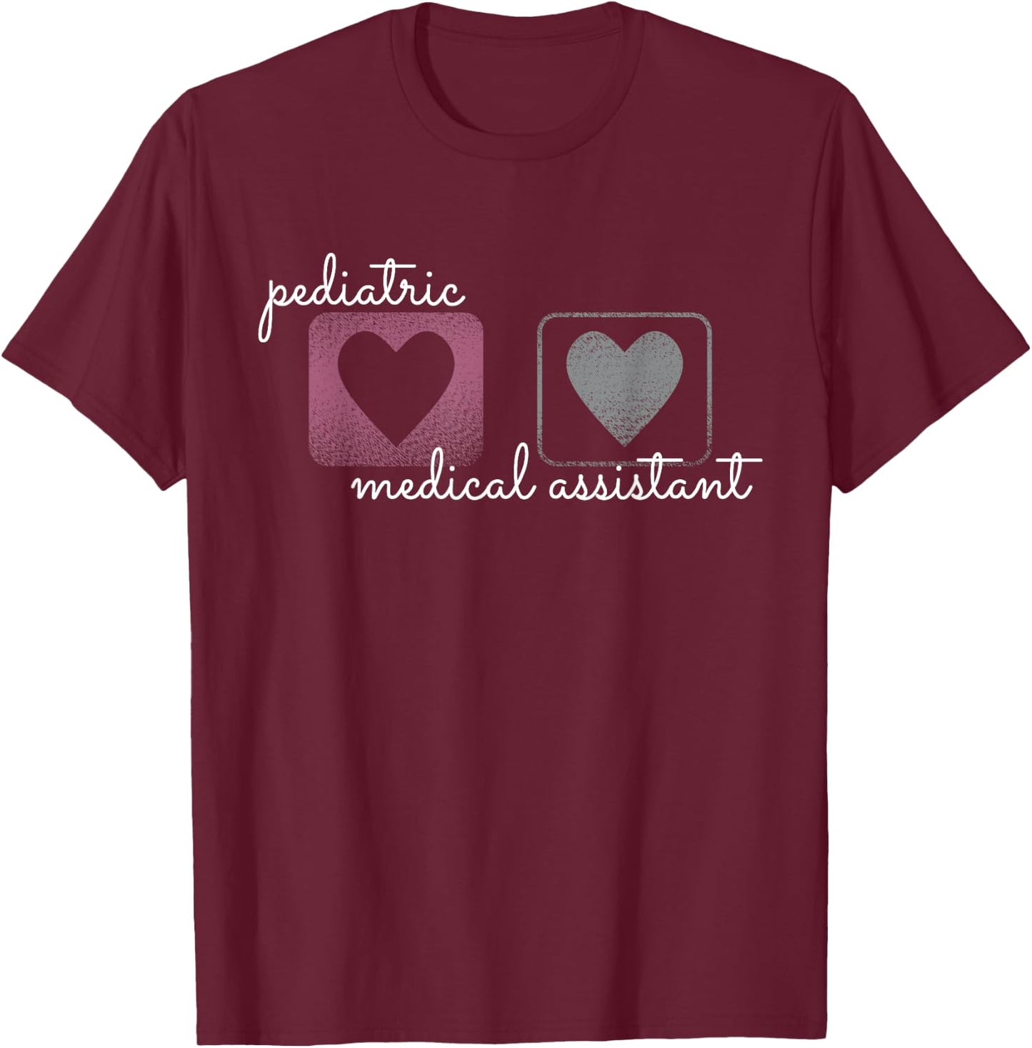 Pediatric Medical Assistant Pediatric MA Oncology Cardiology T-Shirt - T-Shirt | Maroon
