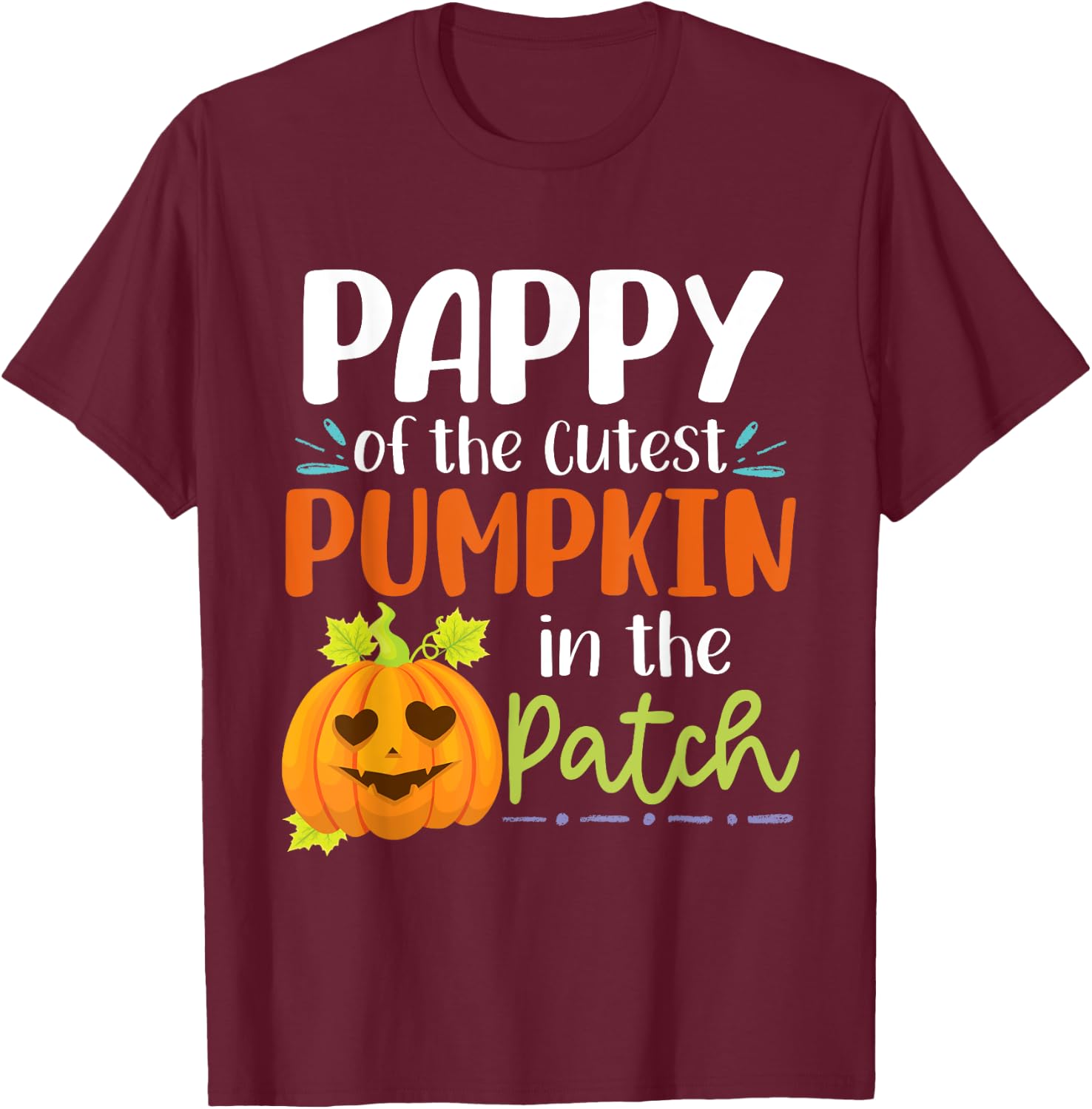 Pappy Of The Cutest Pumpkin In The Patch Halloween Pumpkins T-Shirt - T-Shirt | Maroon