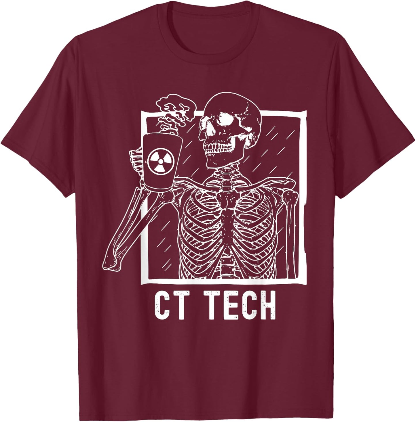 CT Tech Technologist Skeleton Drinking Coffee Radiology Xray T-Shirt - T-Shirt | Maroon