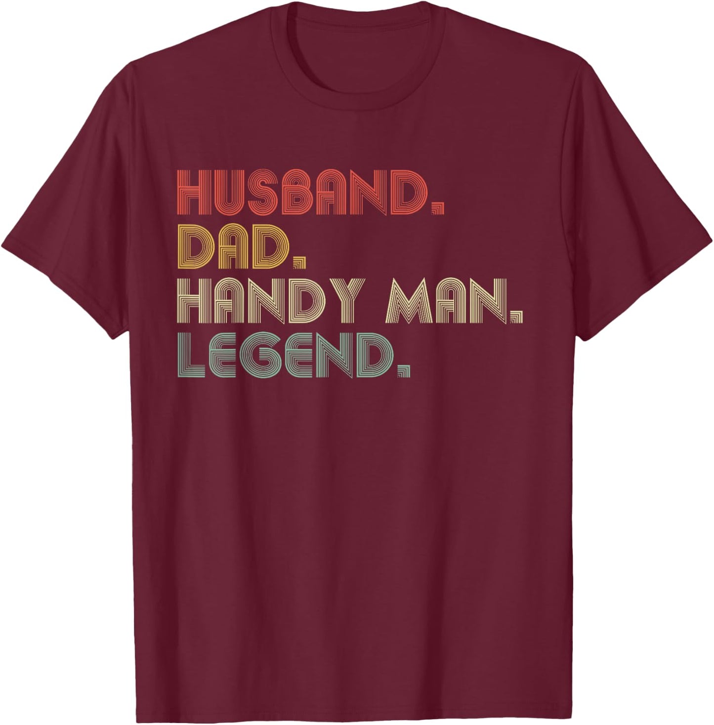 Husband Dad Handyman Funny Fixologist Carpenter Craftsman T-Shirt - T-Shirt | Maroon