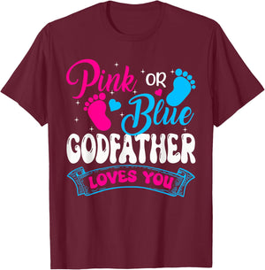 Pink or Blue Godfather Loves You Gender Reveal soon to be T-Shirt - T-Shirt | Maroon