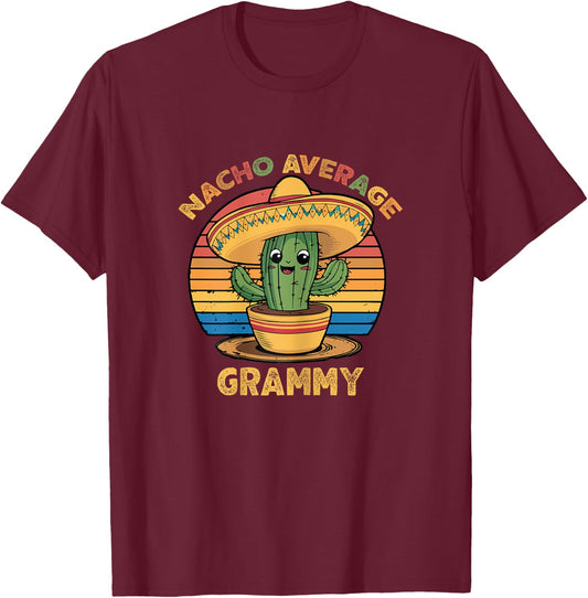 Nacho Average Grammy Grandma Mexican Cinco De Mayo Funny T-Shirt - T-Shirt | Maroon
