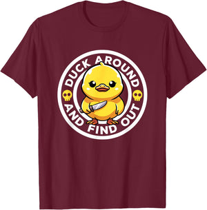 Duck Around And Find Out I Love Duck Lover Funny Rubber Duck T-Shirt - T-Shirt | Maroon