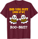 Funny Halloween, Did You Just Look At My Boo-Bees T-Shirt - T-Shirt | Maroon